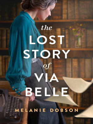 cover image of The Lost Story of Via Belle